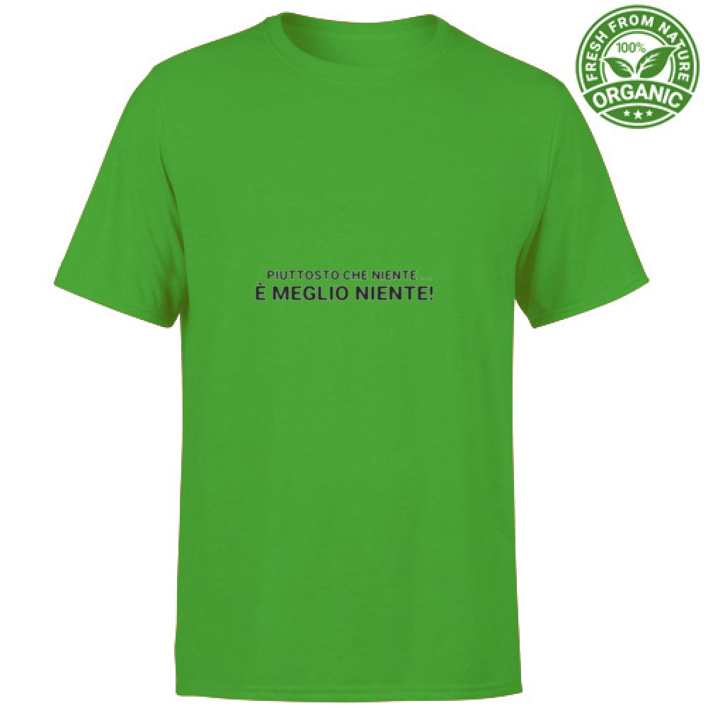 T-shirt Unisex Organic - Piuttosto che niente è meglio niente - immagine 8