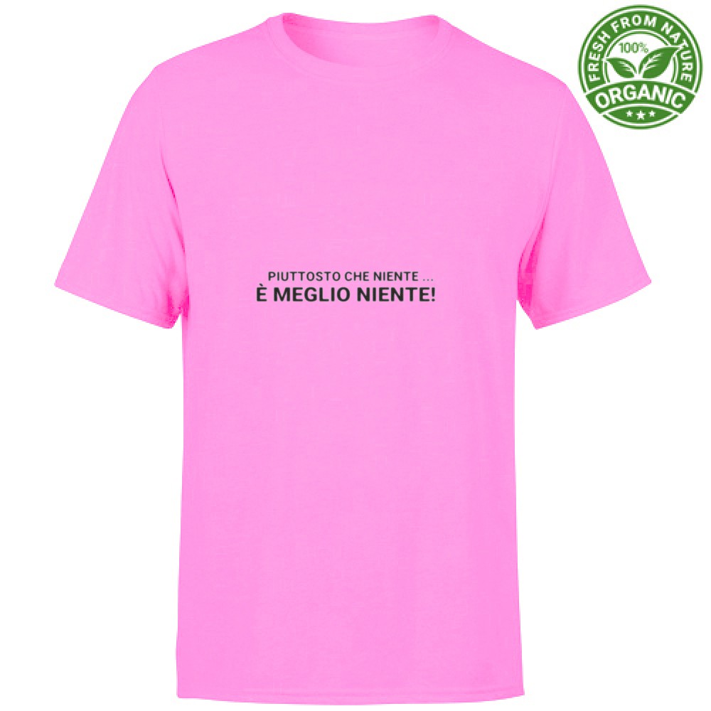 T-shirt Unisex Organic - Piuttosto che niente è meglio niente - immagine 9