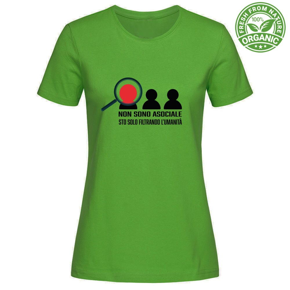 T-shirt Donna Organic- Non sono asociale sto solo filtrando l'umanità - immagine 7
