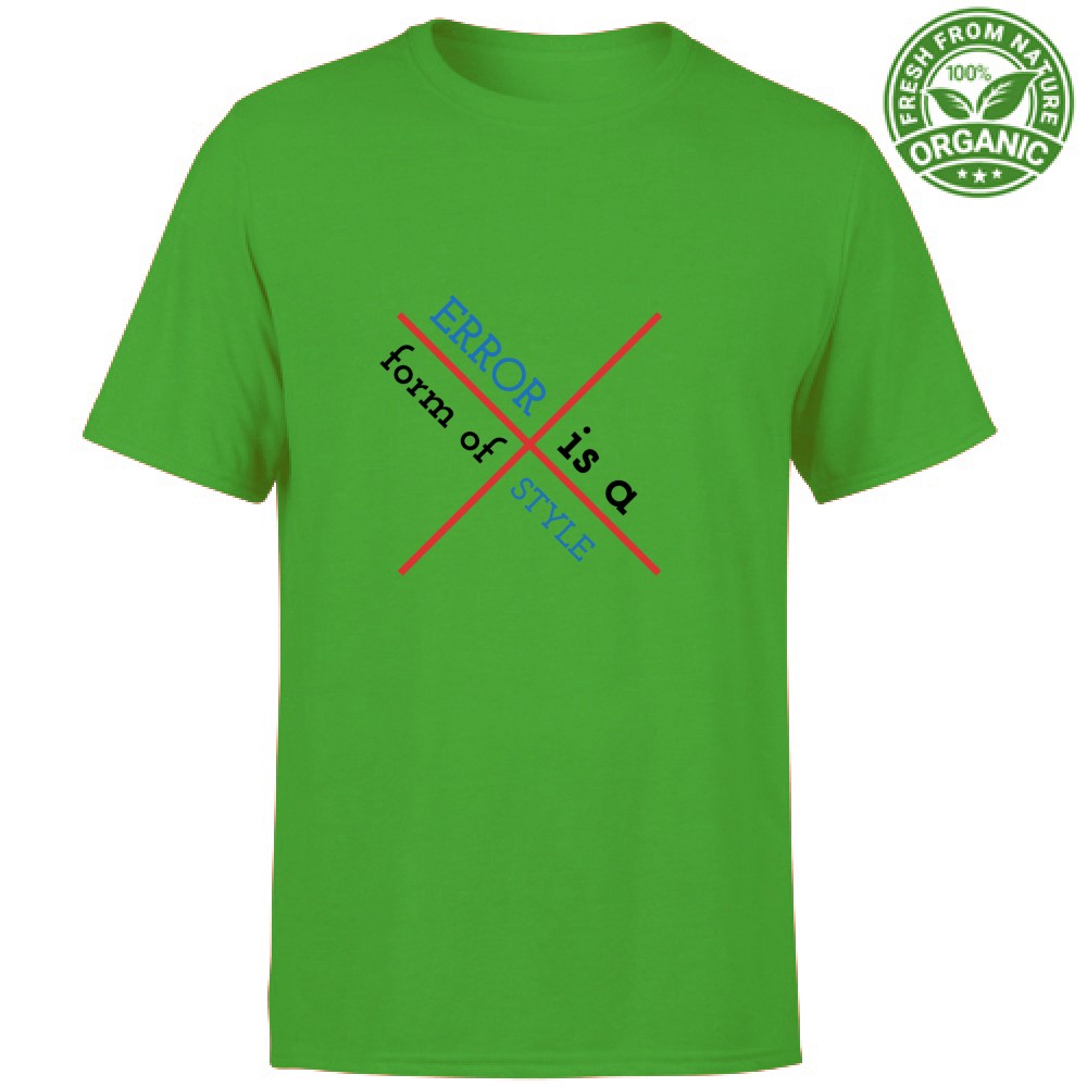 T-shirt Unisex Organic - Error is a form of STYLE - immagine 3