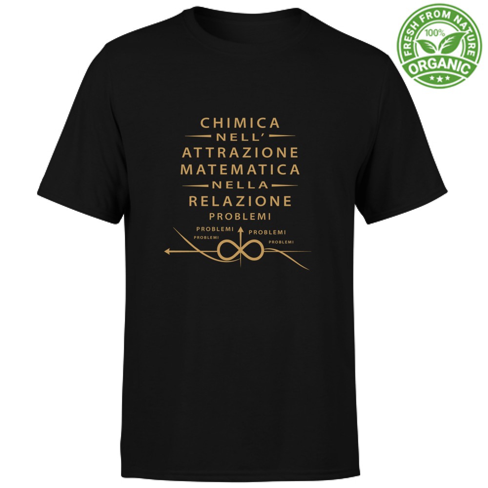 T-shirt Unisex Organic- Chimica nell attrazione matematica nella relazione