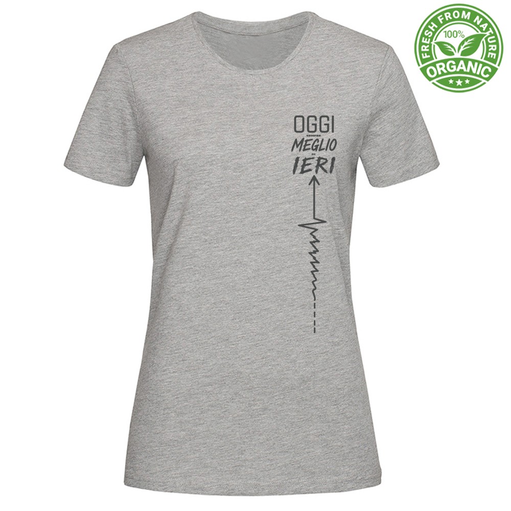 T-shirt Donna Organic - Oggi sempre meglio di ieri - immagine 11